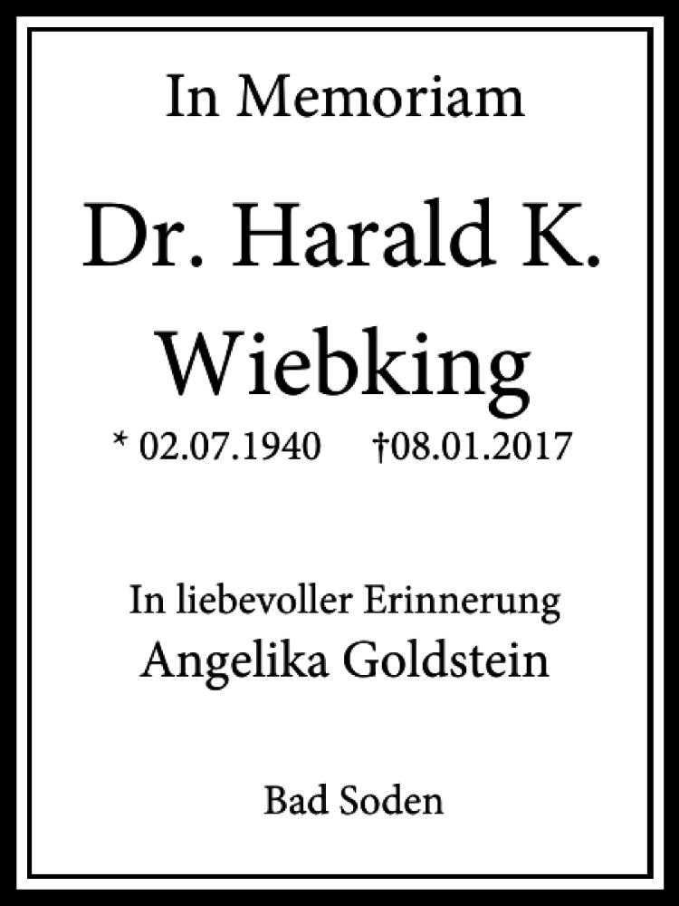  Traueranzeige für Dr. Harald K. Wiebking vom 03.07.2017 aus Rhein Main Media